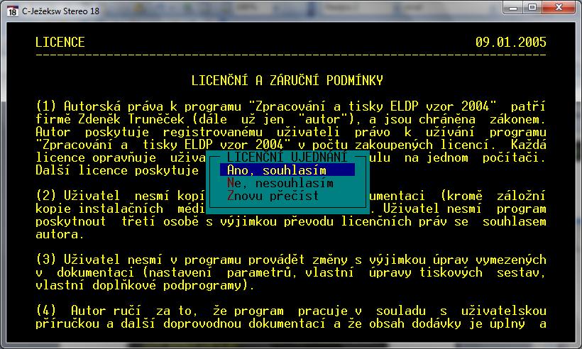 Text licenčních podmínek lze opustit klávesou Esc.