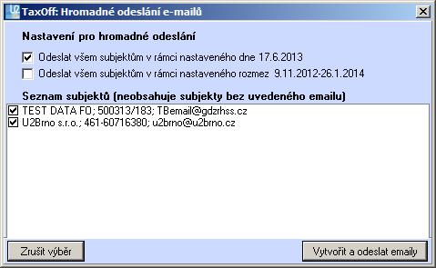 umožňuje vygenerovat a rozeslat hromadně emaily pro všechny subjekty ke zvolenému termínu, případně k rozmezí