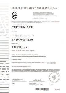 KVALITA A CERTIFIKACE Všechny procesy firmy jsou od roku 2002 řízeny dle požadavků normy ISO 9001. Tím je zaručena kvalita nakupovaných surovin a průběh výroby.