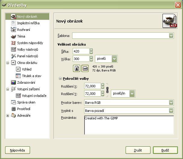 xcf bitmapové soubory programu Gimp (může pracovat i s jinými) Otevřít - otevření existujícího souboru Předvolby nastavení