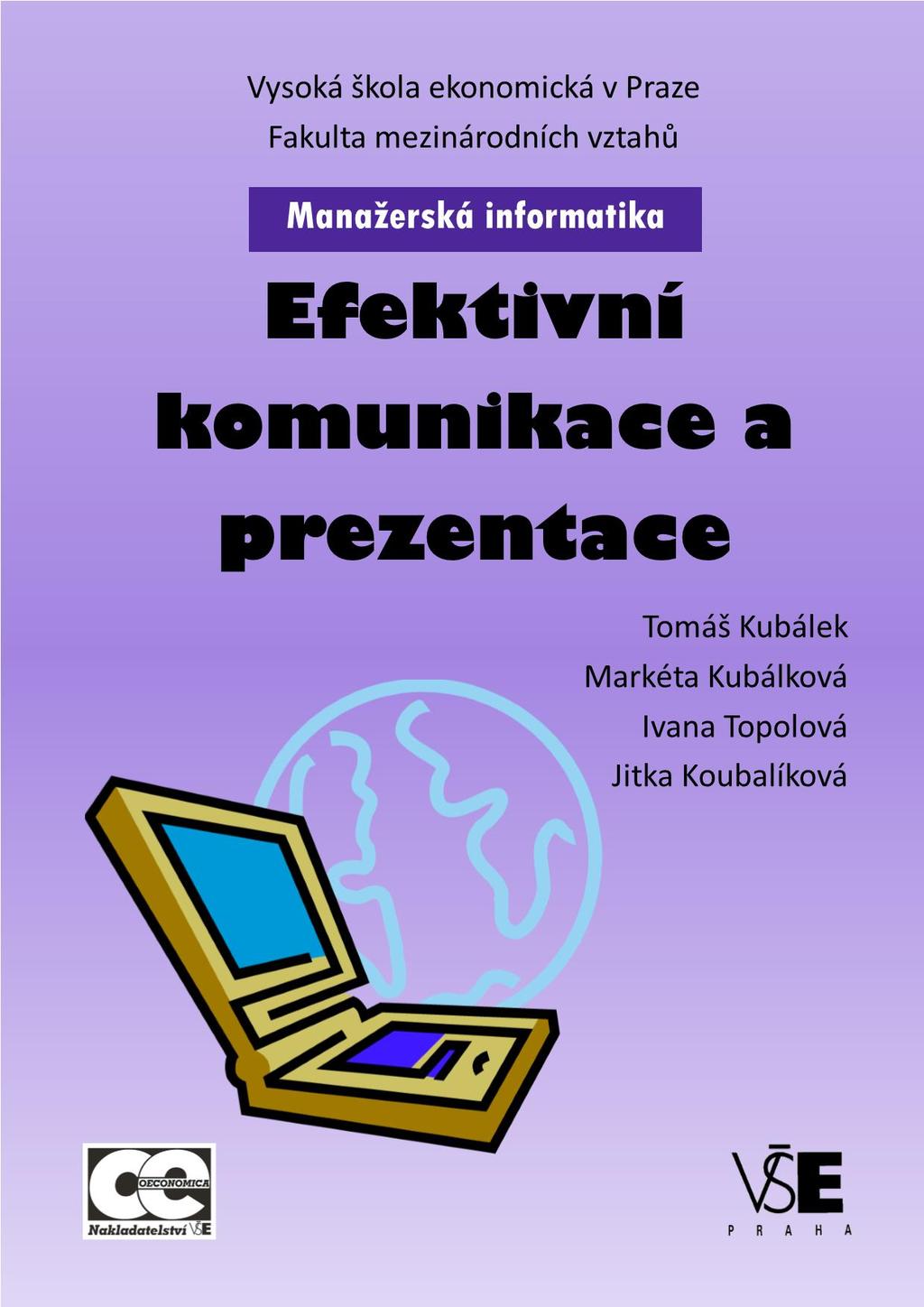 VŠE v Praze Manažerská informatika