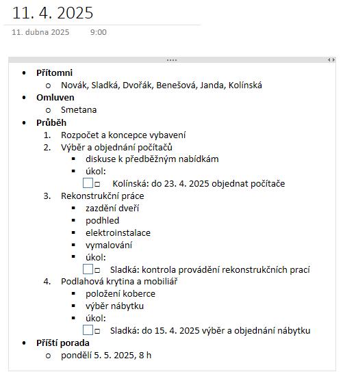 6 OneNote 100 Odrážky Odsazení Styly Zapíšeme text Přítomni. Vytvořili jsme tak první kontejner na stránce. Kontejner má horní úchyt, jeho tažením můžeme měnit polohu kontejneru 74.