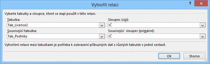 9 Excel 175 případě relace 1:N by tato tabulka měla být na straně N. To znamená, že jako první vybereme tabulku Tab_Licence2. A v ní sloupec IČ, který je v relaci s primárním sloupcem.