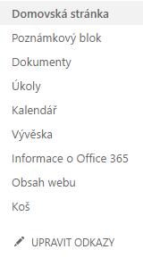 3 SharePoint 44 Úprava Snadného spuštění Panel Snadné spuštění můžeme modifikovat dvojím způsobem: v nastavení webu (Nastavení, Nastavení webu, VZHLED A CHOVÁNÍ, Snadné spuštění).