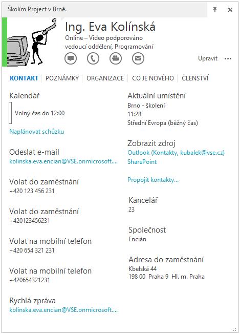 5 Lync 78 Pod jménem uživatele je vypsán jeho stav (Online, Neaktivní, Offline). V případě stavu Online je zde vypsáno, zda zařízení uživatele podporuje video a zvuk.