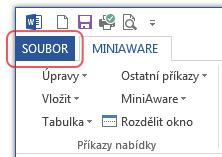 MiniAware - uživatelská příručka 25 Jak je z výše uvedených obrázků patrné, prvek Office Backstage je záměrně přizpůsoben pouze k provedení jediné konkrétní akce, pro niž je i automaticky aktivován.