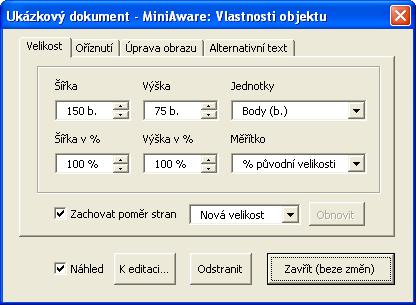 MiniAware - uživatelská příručka 73 Stávající velikost - zobrazuje rozměry obrázku (objektu) platné v okamžiku zobrazení formuláře Původní velikost - zobrazuje rozměry obrázku (objektu) platné v