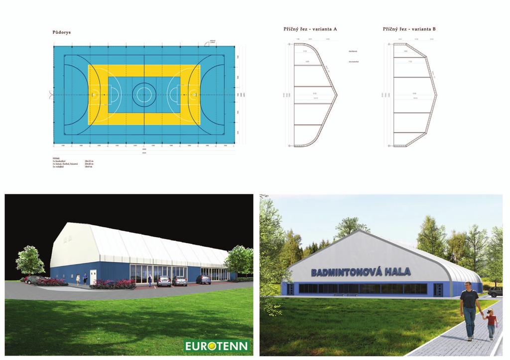 Sportovní hala lehká montovaná konstrukce, celoroční provoz (vytápění elektrickými zářiči) možnost