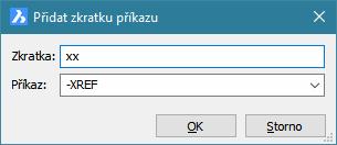 Otevře se dialogové okno Přidat zkratku příkazu: Do pole Zkratka zapište znaky, které budou sloužit ke spuštění příkazu.