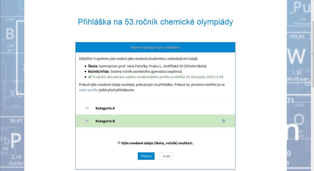 Zde se Vám zobrazí pro Vás dostupné kategorie. Před pokračováním je třeba si zkontrolovat správnost svých údajů. Pokud tyto údaje nejsou správné, přejděte nejprve k bodu 4.