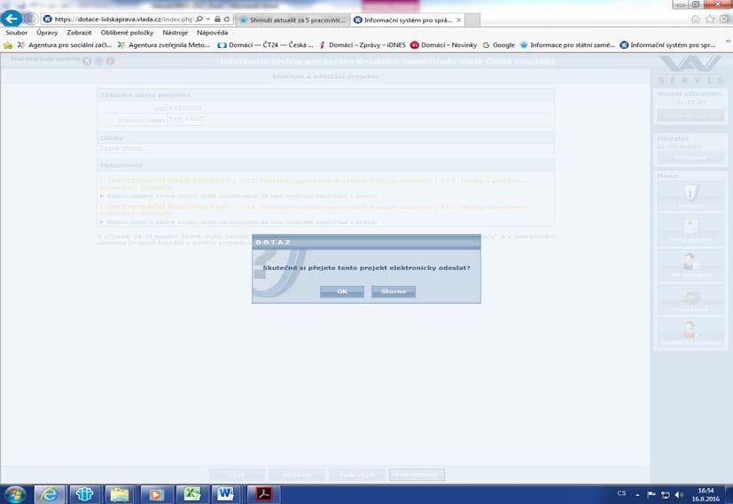 Poté volíme možnost Pokračovat. Nyní je nutné potvrdit, že si přejete projekt elektronicky odeslat. Volíte možnost OK. 28.