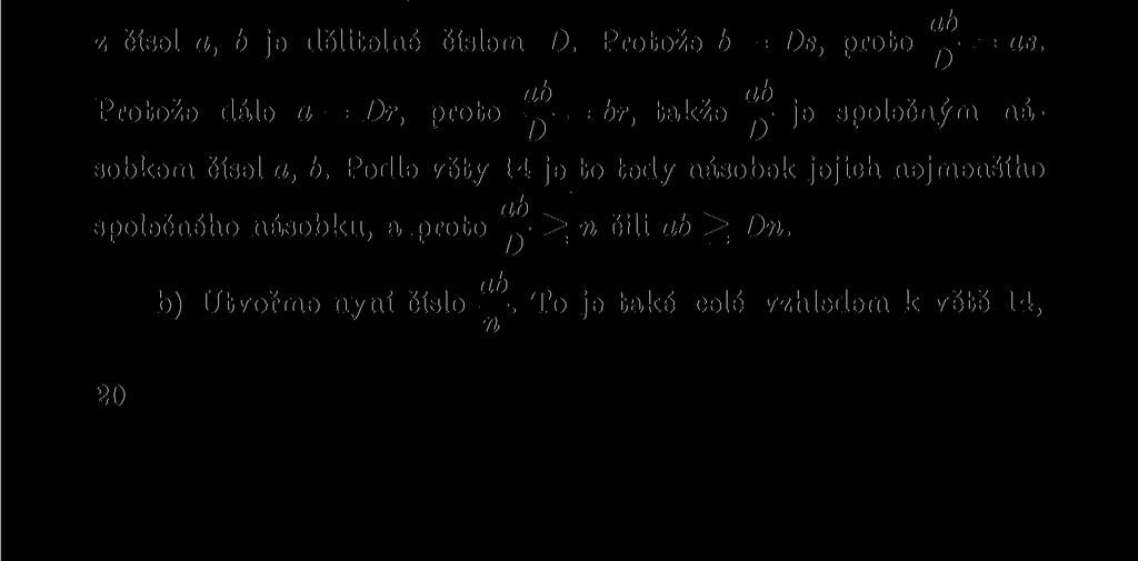 nejmenšímu společnému násobku? [Je-h x společná hodnota největšího společného ddlitele i nejmenšího společného násobku čísel a, b, musí a a současně x ^ a; podobně pro 6.] 50.