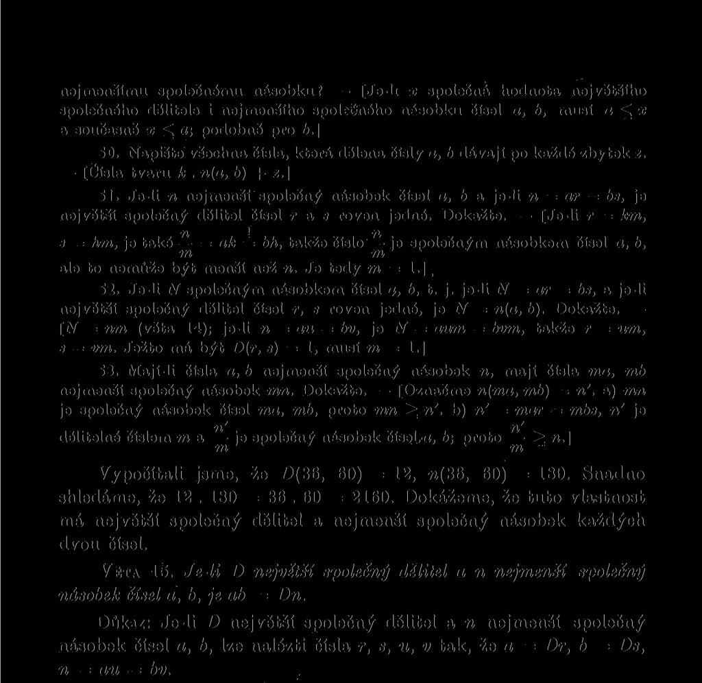 Je-li n nejmenší společný násobek čísel o, 6 a je-li n = ar = ba, je největší společný dělitel čísel ras roven jedné. Dokažte.