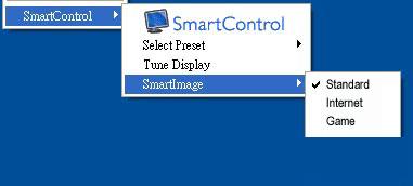 Context Menu (Místní nabídka) obsahuje čtyři položky: SmartControl Lite - po výběru se zobrazí obrazovka About (O aplikaci).