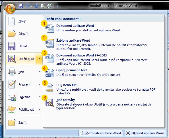 V této nabídce najdeme celkem 6 možnosti: 1.