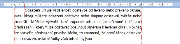 Řádkování možnost 1.5 řádku. Najdeme i další možnosti: Jednoduché (řádkování 1), dvojité řádkování.