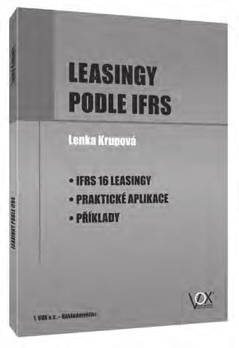 IFRS Newly Issued Standards IFRS 15 Revenue from Contracts with Customers and IFRS 16 Leases The course is conducted in English. Exclusively for 1. VOX a.s. NOVINKA Listopad 2017 NAKLADATELSTVÍ 1.