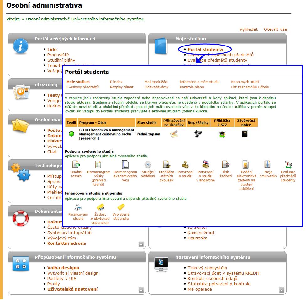 3 ZÁKLADNÍ PRINCIPY UŽÍVÁNÍ UIS Obrázek 8 Příklad stránky Osobní administrativy studenta Zásadní informace V horní části úvodní stránky Osobní administrativy jsou průběžně zveřejňovány odkazy s velmi
