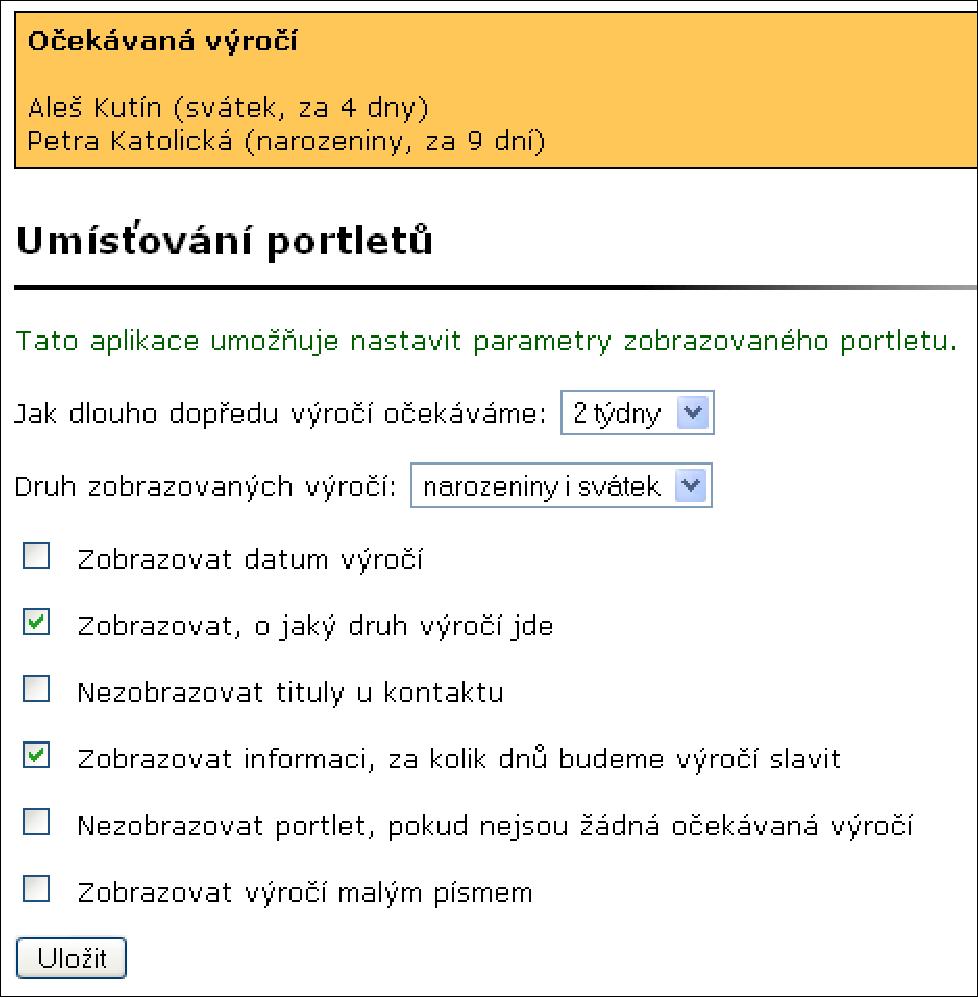 9 PŘIZPŮSOBENÍ INFORMAČNÍHO SYSTÉMU Obrázek 77 Portlet Očekávaná výročí a jeho nastavení Obrázek 78 Ovládání personalizace UIS design (například v době extrémní zátěže), zapnout implicitní design