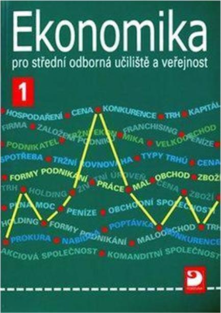 Ekonomika: Ekonomika pro střední odborná učiliště a veřejnost 1, Čistá, Lydie Nakladatelství Fortuna Přibližná cena: 130 Kč