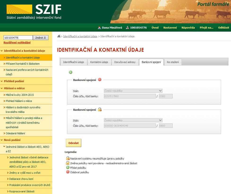 Záložka Bankovní spojení" Zde se zobrazují bankovní spojení, která má žadatel uvedeny na jím podaných žádostech na SZIF.
