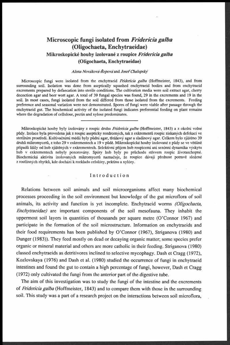 Microscopic fungi isolated from F rid e ricia galba (Oligochaeta, Enchytraeidae) Mikroskopické houby izolované z roupice Fridericia galba (Oligochaeta, Enchytraeidae) Alena Nováková-Řepová and Josef