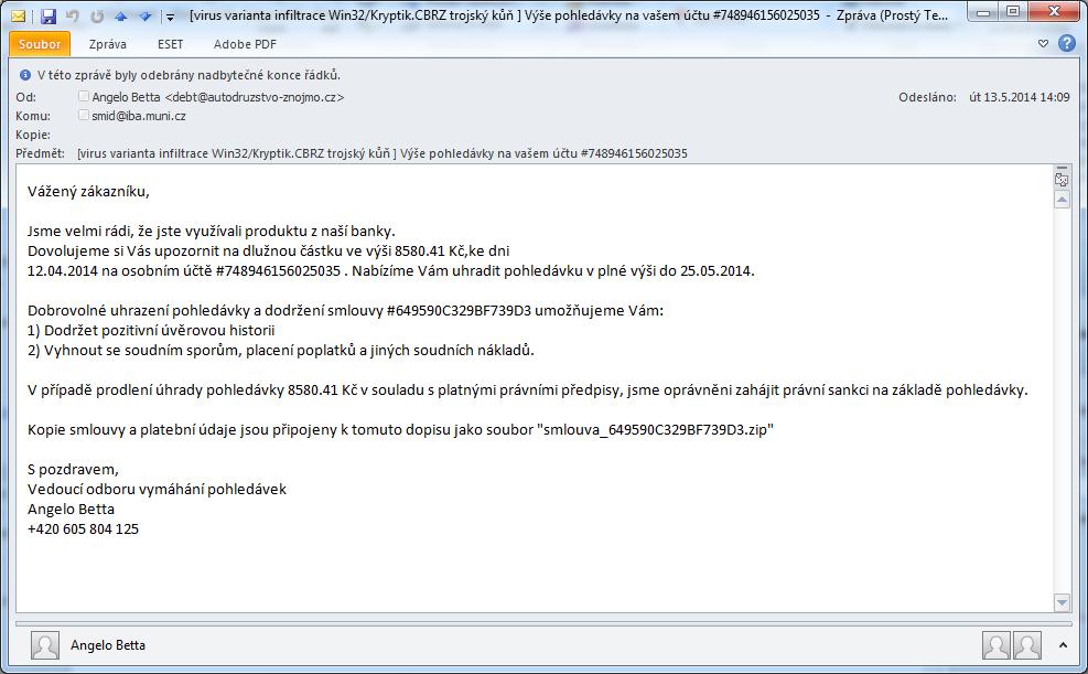 Příklady podvodných e mailů Email vyzývající k otevření přílohy pod záminkou výzvy k uhrazení