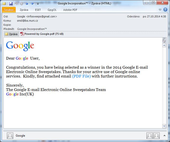 Příklady podvodných e mailů Email vyzývající k otevření přílohy pod záminkou výhry od Google.