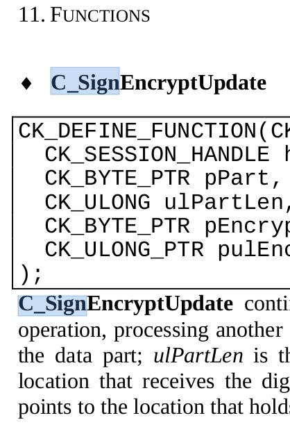 PKCS#11 cryptographic token interface Vysokoúrovňové API pro HSM a Smart karty Modul je sdílený objekt (*.