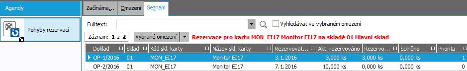 Seznam dokladů obsahujících rezervace na dílčí kartu MON_ EI17 s informací, kolik bylo rezervováno a kolik z toho již vydodáno, tj. splněno. A N O Pokračujte vystavením zálohového listu.