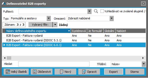 4.10 B2B EXPORT FAKTURY VYDANÉ (ISDOC) A ZPRACOVÁNÍ ISDOC DOKUMENTU V předchozí kapitole jsme si předvedli vystavení faktury tuzemské podle objednávky.