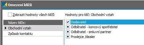 mají u klíče "Obchodní vztah" hodnotu Dodavatel, přičemž na zbývajících hodnotách a klíčích nezáleží (u druhého klíče jsme