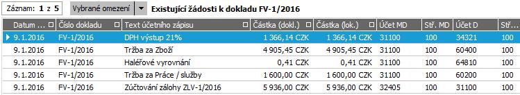 Výsledné řádky účetního zápisu pro náš doklad, které jsou v účetních žádostech. Nyní provedeme zaúčtování faktury ze žádostí do deníku.