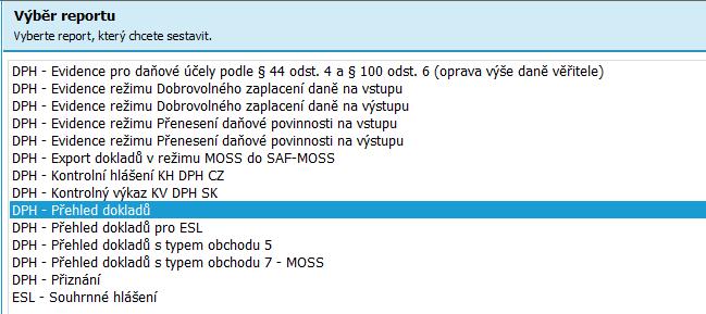 6.12 ESL HLÁŠENÍ Dále si sestavíme ESL hlášení. Pokud se vás povinnost sestavovat Souhrnné hlášení netýká, pak pokračujte sestavením INTRASTAT hlášení nebo rovnou částí uzávěrkových operací.