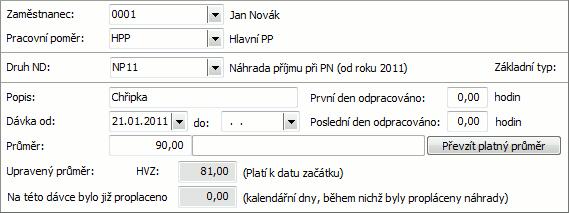 9.11 ZADÁNÍ NEMOCENSKÝCH Zadáme si nemoc. Otevřete si agendu Nemocenských dávek v uspořádání dle modulů ze složky Mzdy a personalistika, podsložky Nepřítomnosti.