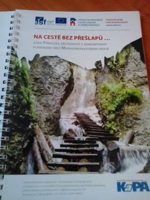 KA 05 Vytvoření publikace Komunitní plánování není underground, aneb praxe obcí Moravskoslezského kraje na poli plánování sociálních služeb" Inovativním výstupem projektu je zpracovaná příručka dobré