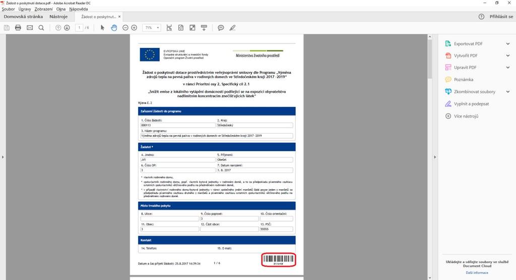 Po uplynutí stanovené lhůty si kliknutím na odkaz uvedený v potvrzení o přijetí žádosti (nebo jeho zkopírováním do internetového prohlížeče) stáhněte kompletně vyplněnou žádost (ve formátu PDF),