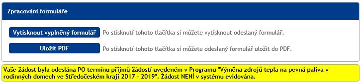 10 Potvrzovací hláška o správném odeslání žádosti na úřad POZOR: V případě, že žádost odešlete před termínem, objeví se Vám žluté pole s textem viz níže.