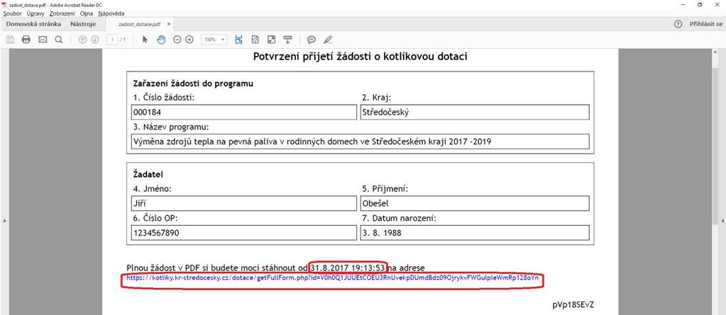 Potvrzení o přijetí žádosti si uchovejte a ve lhůtě uvedené v potvrzení si kliknutím na