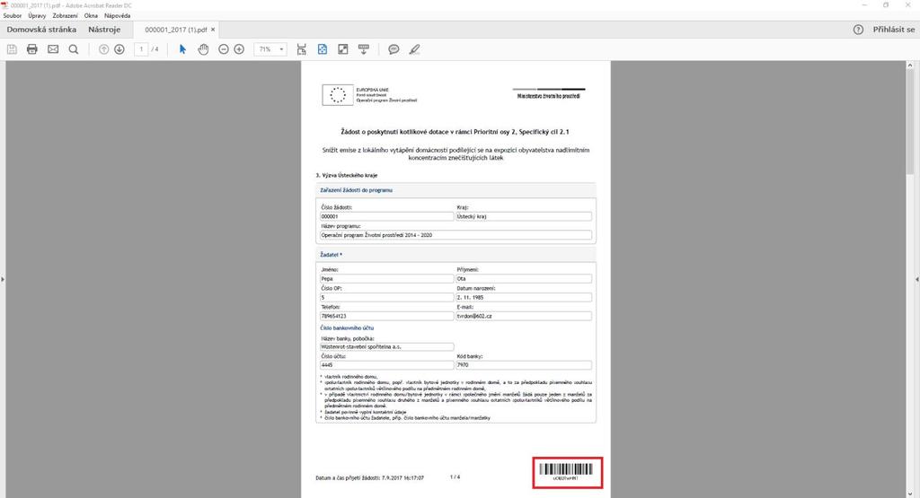 Kompletní vyplněný tiskopis žádosti Vám bude doručen do 24 hodin na emailovou adresu žadatele uvedenou v žádosti. Obr. 13 Kompletně vyplněná žádost.