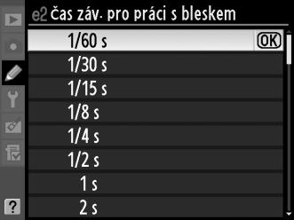 Řízení záblesku při 1/320 s (Automatická vysoce rychlá FP synchronizace blesku) Při aktivaci možnosti 1/320 s (Auto FP) v uživatelské funkci e1 (Synchroniz.