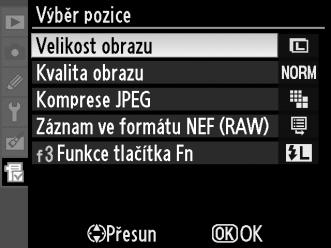 V menu Moje menu (O) vyberte položku Přidání položek a stiskněte tlačítko 2. 2 Vyberte menu.