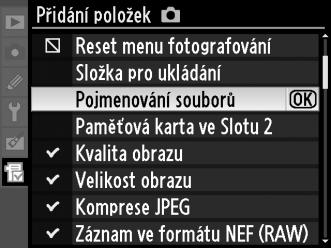 5 Přidejte další položky. Položky, které se aktuálně zobrazují v menu Moje menu, jsou označeny zatržením.