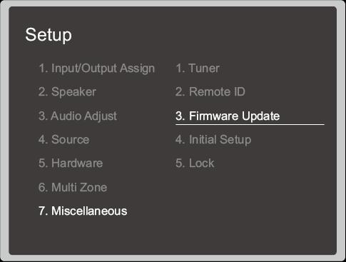 Pokročilá nastavení 2. Pomocí kurzorových tlačítek zvolte "7 Miscellaneous" - "Firmware Update" - "Update via NET" a pak stiskněte tlačítko ENTER.