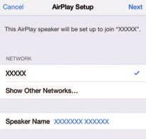 ) V zařízení ios vyberte přístroj jako AirPlay speaker v obrazovce Wi-Fi. ios (příklad anglické verze) Jsou dostupné tyto způsoby připojení.