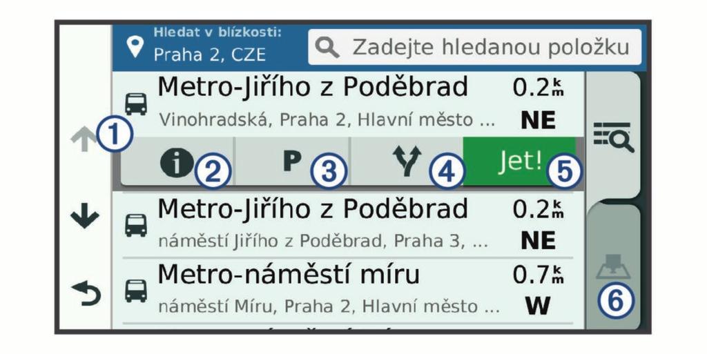 Je možné vytvořit trasu k bodu zájmu (POI) v rámci větší budovy, jako je například obchod v obchodním domě nebo konkrétní terminál na letišti. 1 Vyberte možnost Kam vést? > Zadejte hledanou položku.