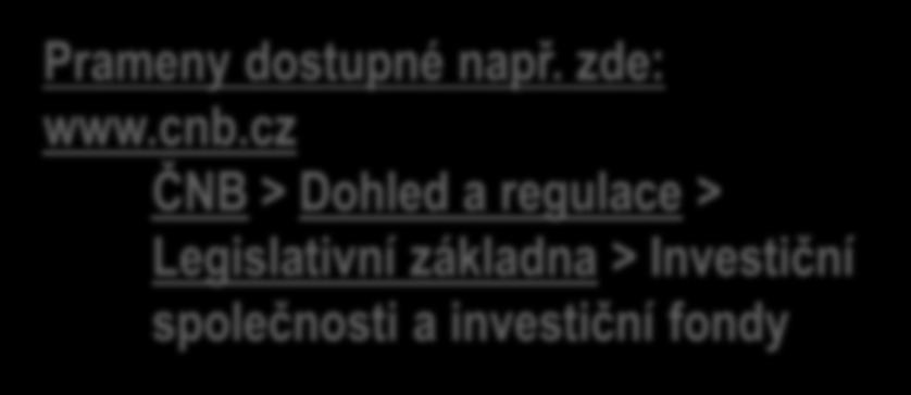 Fondy v ČR prameny regulace Zákon 243/2013 Sb.