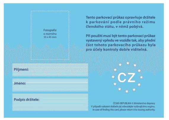 Parkovací průkaz označující vozidlo přepravující osobu těžce zdravotně postiženou, přední a zadní strana: Při zastavení a stání vedle vozidla s uvedeným označením je třeba mít na zřeteli, že těžce