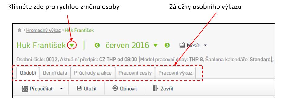 Osobní výkaz Osobní výkaz se zobrazí po kliknutí na jméno v seznamu docházkových osob nebo na symbol se z více záložek Období, Denní data, Průchody a akce, Pracovní cesty a Pracovní výkaz.