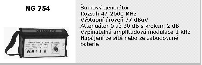 MÌØÍCÍ PØÍSTROJE E) MÌØÍCÍ PØÍSTROJE E1) UNAOHM - mìøièe úrovnì bez obrazovky cena bez DPH DaTuM 10 A ruèní mìøiè úrovnì (46-869 MHz) a analyzer spektra pro analog. a digit.